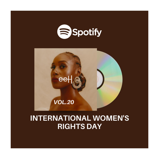 Playlist #20 - International Women's Rights Day.